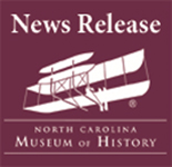 NC Museum of History - News Release